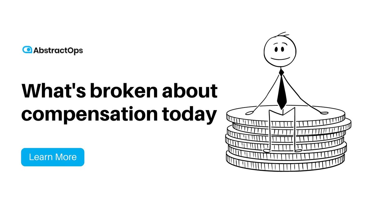 What's Broken About Compensation Today